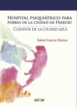HOSPITAL PSIQUIÁTRICO PARA POBRES DE LA CIUDAD DE PERBURT