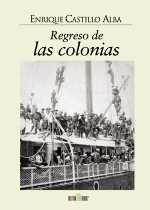 REGRESO DE LAS COLONIAS