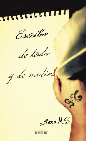 ESCRIBO DE TODO Y DE NADIE