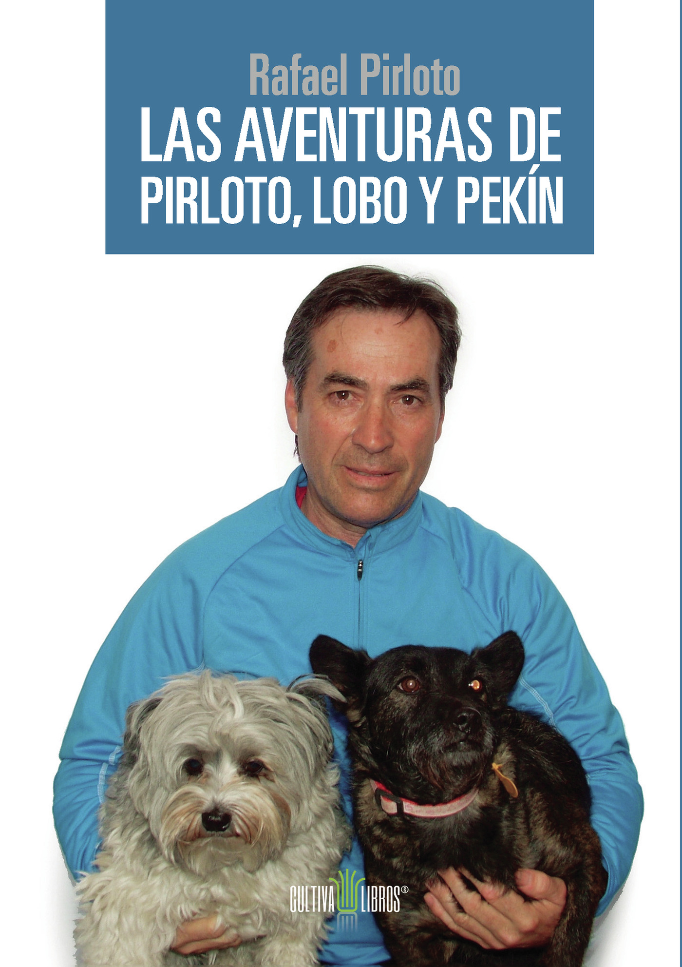 LAS AVENTURAS DE PIRLOTO, LOBO Y PEKÍN