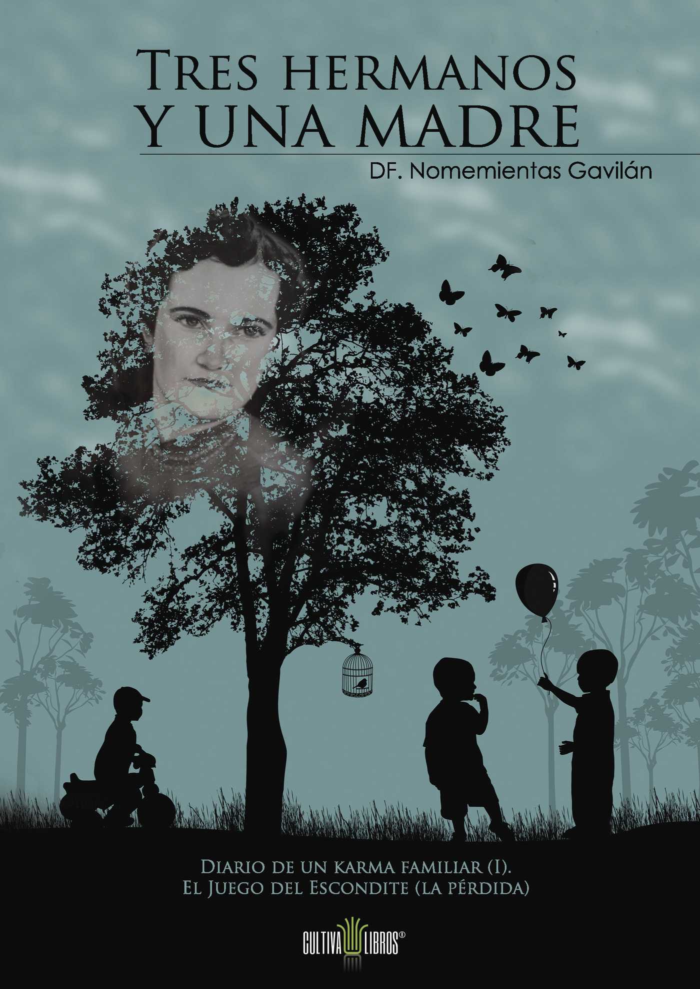 TRES HERMANOS Y UNA MADRE