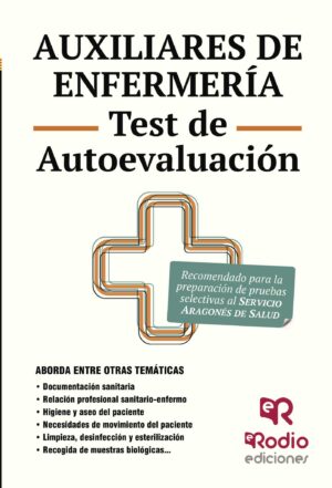 AUXILIARES DE ENFERMERÍA. MÁS DE 2.500 PREGUNTAS TIPO TEST. SERVICIO ARAGONÉS DE SALUD 9788416266