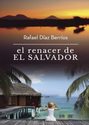 EL RENACER DE EL SALVADOR