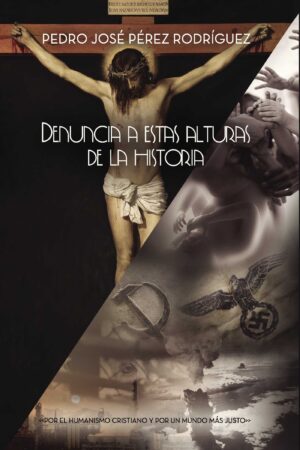 DENUNCIA A ESTAS ALTURAS DE LA HISTORIA