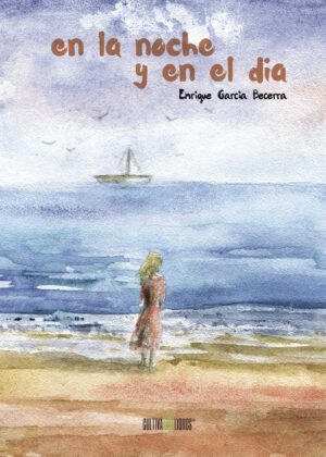 EN LA NOCHE Y EN EL DÍA