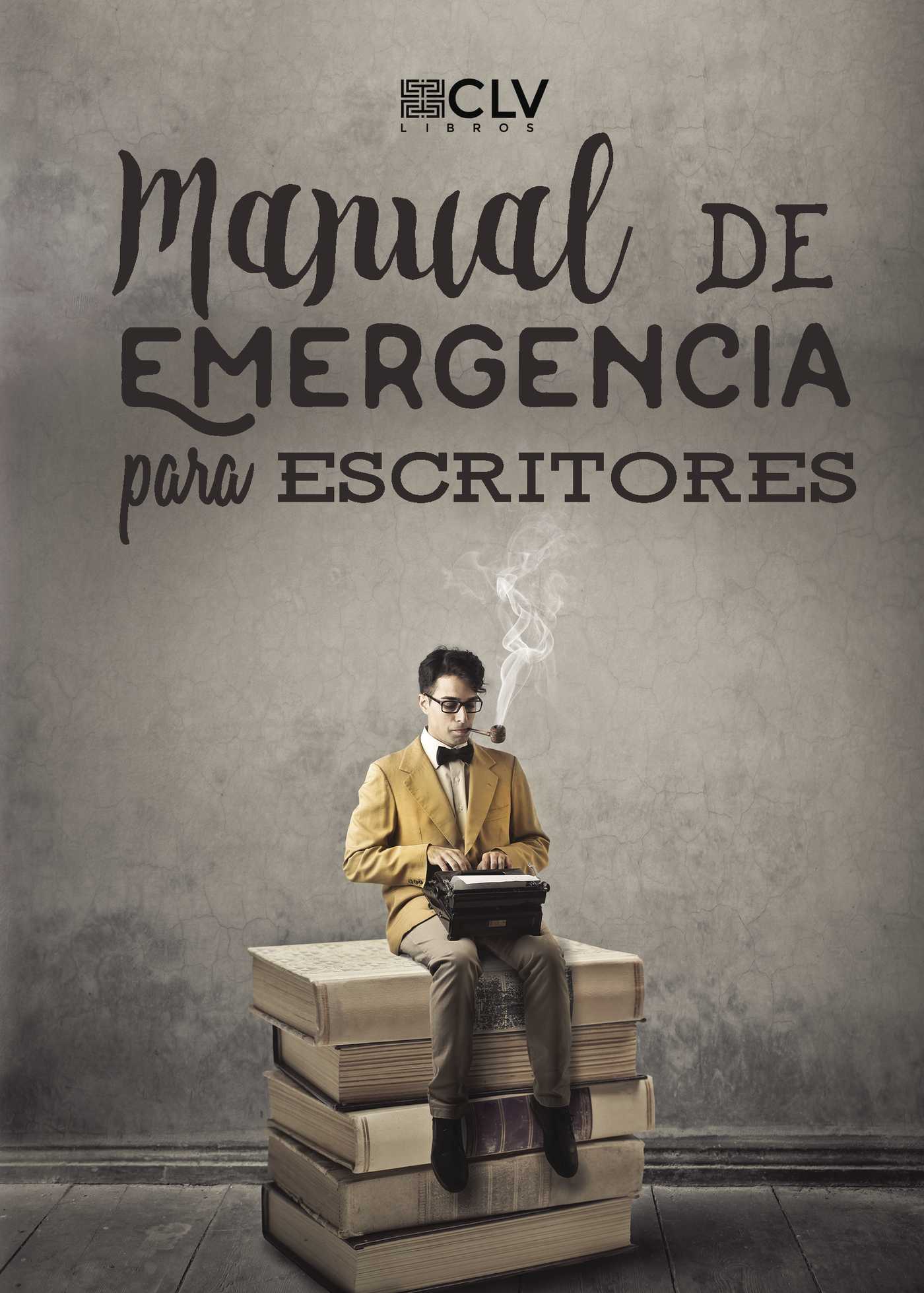 MANUAL DE EMERGENCIA PARA ESCRITORES