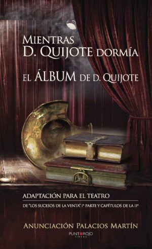 MIENTRAS DON QUIJOTE DORMÍA 9788416439133