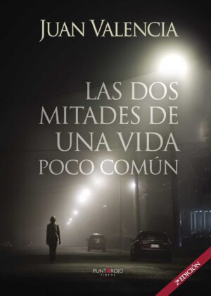 LAS DOS MITADES DE UNA VIDA POCO COMÚN. (2¬™ EDICIÓN) 9788416439430