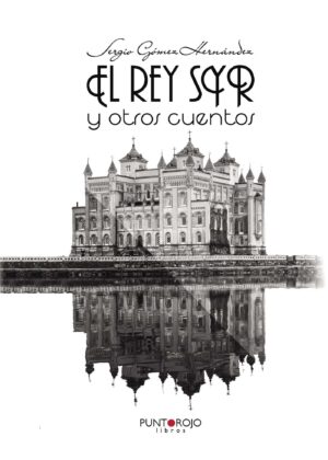 EL REY SYR Y OTROS CUENTOS 9788416439836