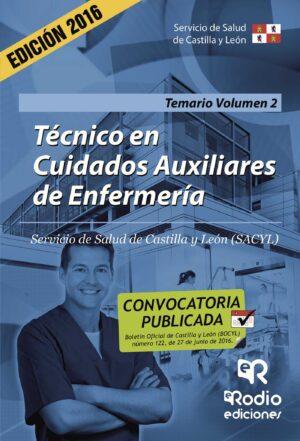 TÉCNICO EN CUIDADOS AUXILIARES DE ENFERMERÍA. TEMARIO. VOLUMEN 2. SERVICIO DE SALUD DE C