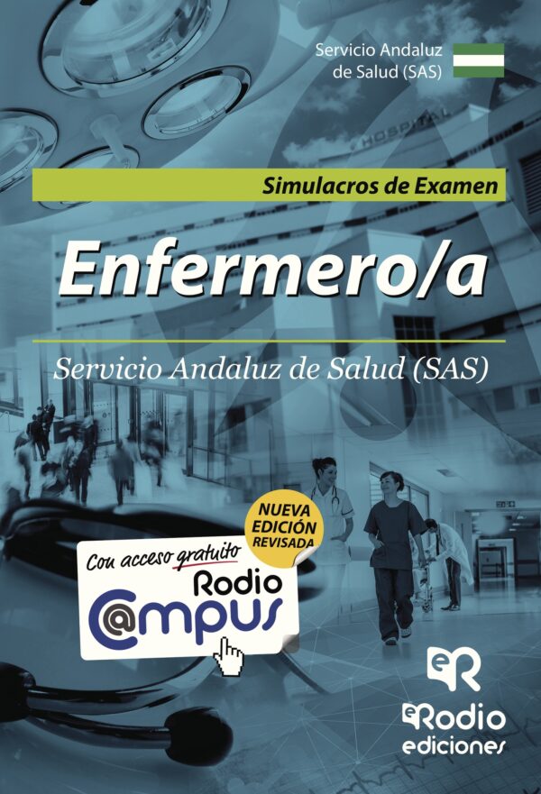 ENFERMERO/A. SERVICIO ANDALUZ DE SALUD (SAS). SIMULACROS DE EXAMEN 9788416506972