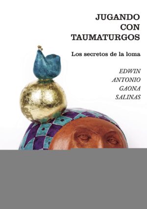 JUGANDO CON TAUMATURGOS 9788416524464