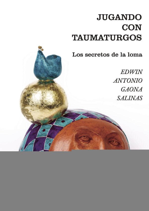 JUGANDO CON TAUMATURGOS 9788416524464