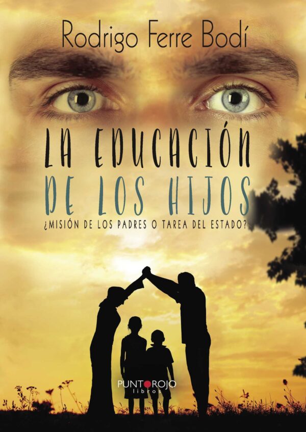 LA EDUCACIÓN DE LOS HIJOS 9788416611140