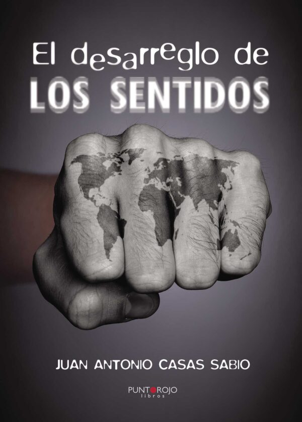 EL DESARREGLO DE LOS SENTIDOS 9788416611324