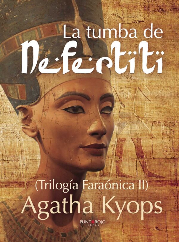 LA TUMBA DE NEFERTITI 9788416658251