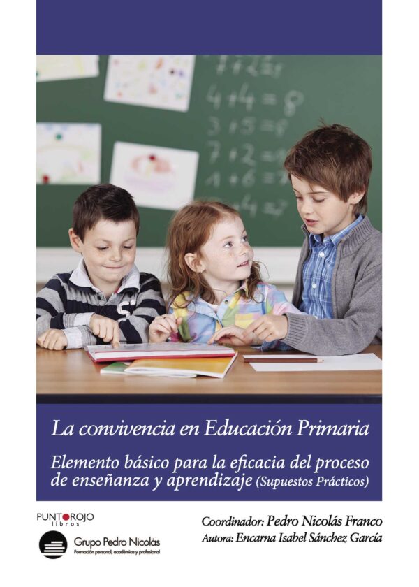 LA CONVIVENCIA EN EDUCACIÓN PRIMARIA 9788416722037