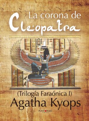 LA CORONA DE CLEOPATRA 9788416722174
