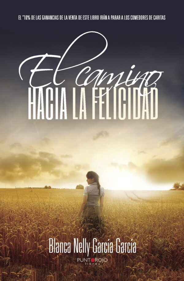 EL CAMINO HACIA LA FELICIDAD 9788416722617
