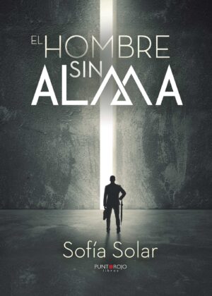 EL HOMBRE SIN ALMA 9788416722679
