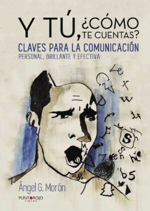 Y TÚ, ¿CÓMO TE CUENTAS? 9788416722877