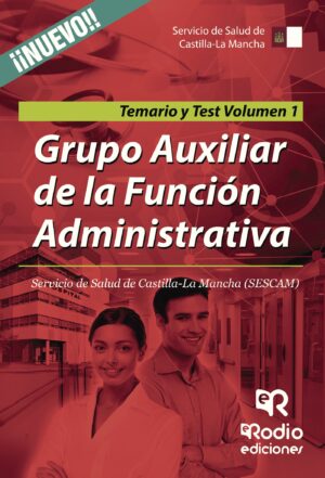 GRUPO AUXILIAR DE LA FUNCIÓN ADMINISTRATIVA. SERVICIO DE SALUD DE CASTILLA-LA MANCHA (SES 978841674