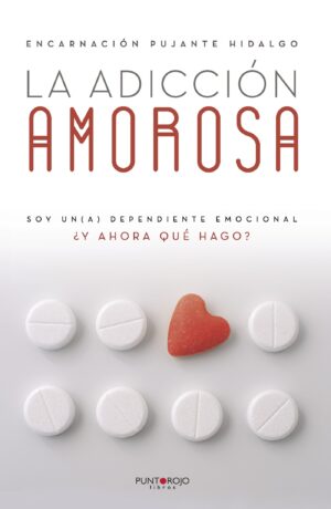 LA ADICCIÓN AMOROSA 9788416799596