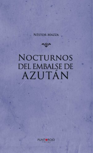 NOCTURNOS DEL EMBALSE DE AZUTÁN 9788416799718