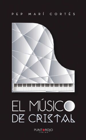 EL MÚSICO DE CRISTAL 9788416799770