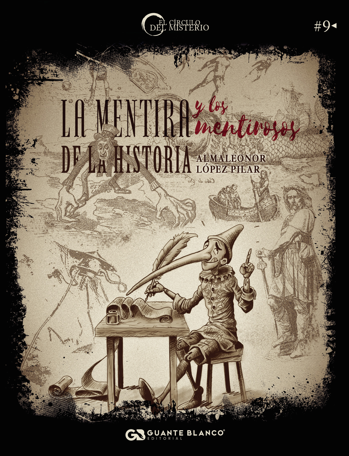 LA MENTIRA Y LOS MENTIROSOS DE LA HISTORIA