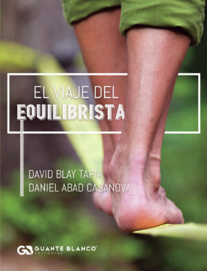 EL VIAJE DEL EQUILIBRISTA