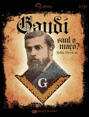 GAUDÍ, SANT O MA√Õ√ßÓ?