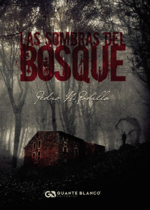 LAS SOMBRAS DEL BOSQUE