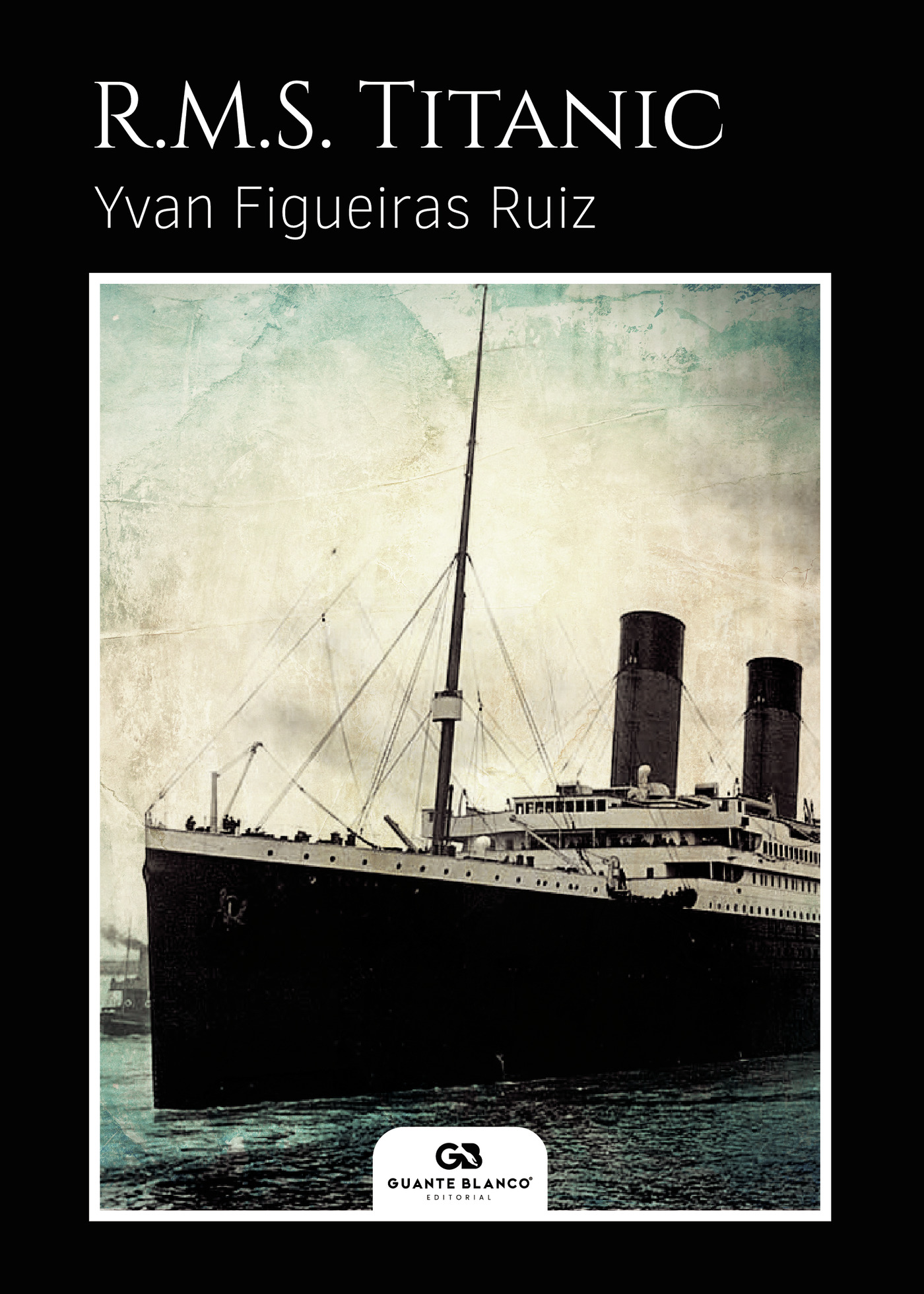 R.M.S. TITANIC