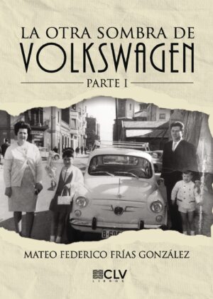 LA OTRA SOMBRA DE VOLKSWAGEN