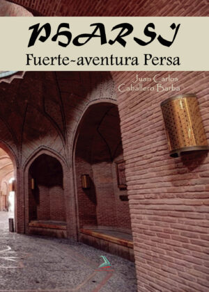 PHARSI, LA FUERTE-A-VENTURA PERSA 9788416953011