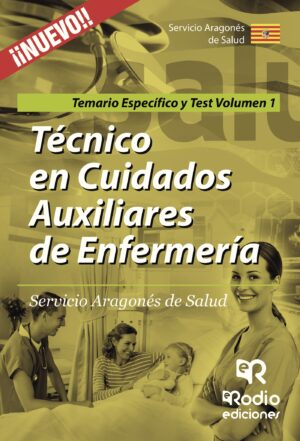TÉCNICO EN CUIDADOS AUXILIARES DE ENFERMERÍA. SERVICIO ARAGONÉS DE SALUD. TEMARIO ESPEC 978841696