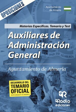 AUXILIARES DE ADMINISTRACIÓN GENERAL. AYUNTAMIENTO DE ALMERÍA. MATERIAS ESPECÍFICAS. TE 978841696