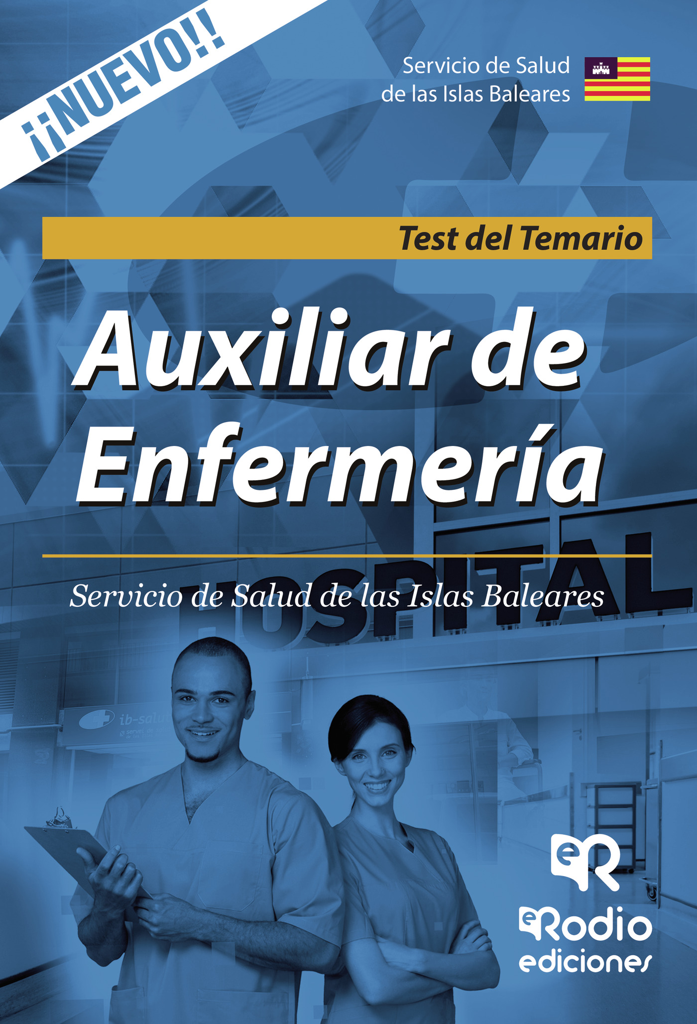 AUXILIAR DE ENFERMERÍA. SERVICIO DE SALUD DE LAS ISLAS BALEARES. TEST DEL TEMARIO