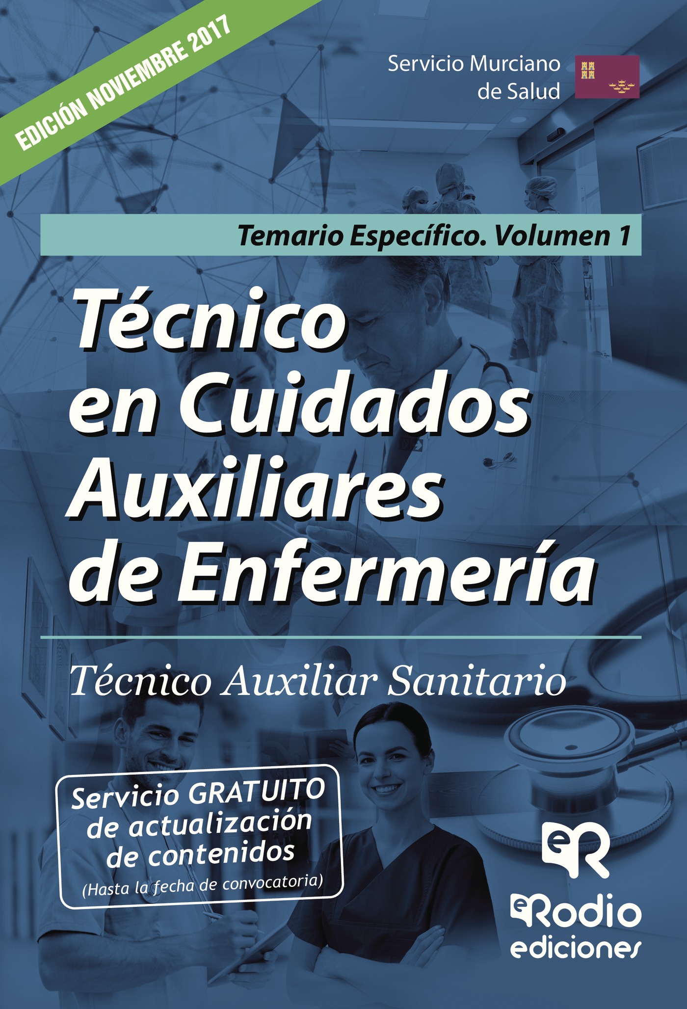 TÉCNICO EN CUIDADOS AUXILIARES DE ENFERMERÍA. TÉCNICO AUXILIAR SANITARIO. TEMARIO ESPEC