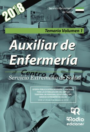 AUXILIAR DE ENFERMERÍA. SERVICIO EXTREMEÑO DE SALUD. TEMARIO VOLUMEN 1 9788416963850