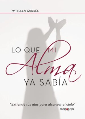 LO QUE MI ALMA YA SABÍA 9788416979462
