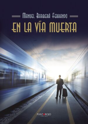 EN LA VÍA MUERTA 9788417004224