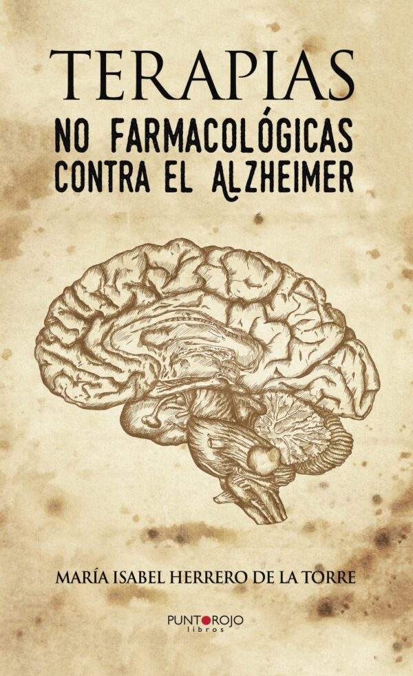 TERAPIAS NO FARMACOLÓGICAS CONTRA EL ALZHEIMER 9788417049287