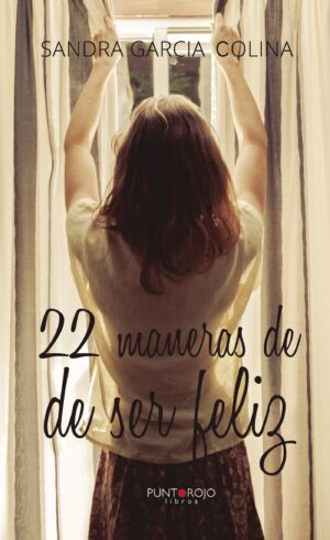22 MANERAS DE SER FELIZ 9788417049669