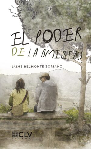 EL PODER DE LA AMISTAD