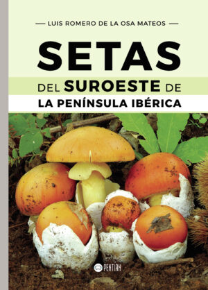 SETAS DEL SUROESTE DE LA PENÍNSULA IBÉRICA 9788417102340