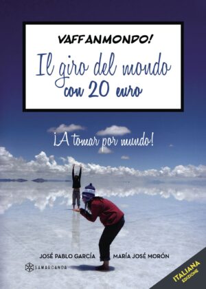 VAFFANMONDO! IL GIRO DEL MONDO CON 20 EURO