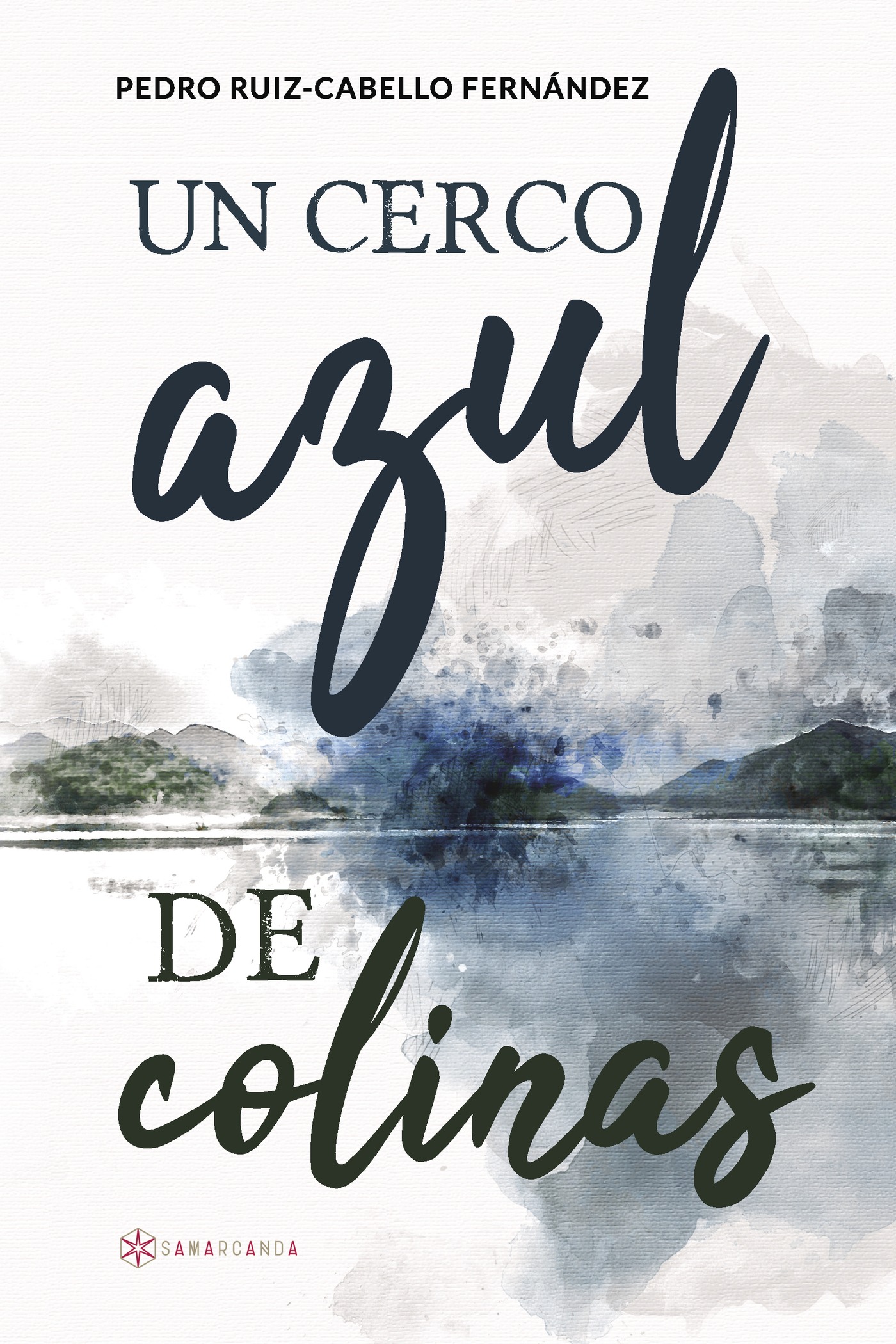 UN CERCO AZUL DE COLINAS
