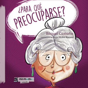 ¿PARA QUÉ PREOCUPARSE? (TAPA DURA) 9788417105891
